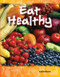 Eat Healthy by Lisa Perlman Greathouse, Lisa Greathouse, 9781433330872