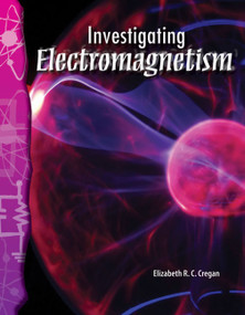 Investigating Electromagnetism by Elizabeth Cregan, 9780743905756