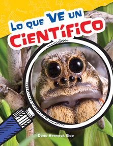 Lo que ve un científico (Spanish Edition) by Dona Herweck Rice, 9781425847074