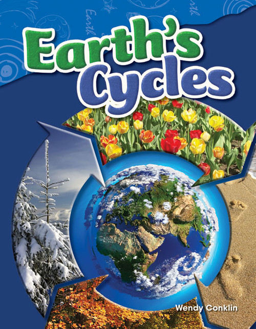 Earth's Cycles by Wendy Conklin, 9781480746862