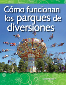 Cómo funcionan los parques de diversiones (Spanish Edition) by Lisa Perlman Greathouse, Lisa Greathouse, 9781433321498