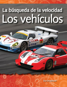 La búsqueda de la velocidad (Los vehículos) (Spanish Edition) by Lisa Perlman Greathouse, Lisa Greathouse, 9781433321504