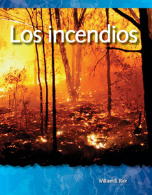 Los incendios (Spanish Edition) by William B. Rice, William Rice, William Rice, 9781433321580