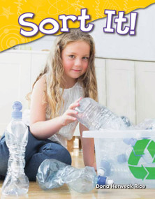 Sort It! by Dona Herweck Rice, 9781480745353