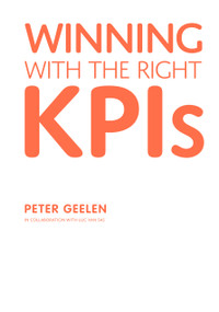 Winning With the Right KPIs by Peter Geelen, 9789462763982