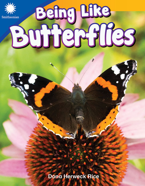Being Like Butterflies by Dona Herweck Rice, 9781493866540