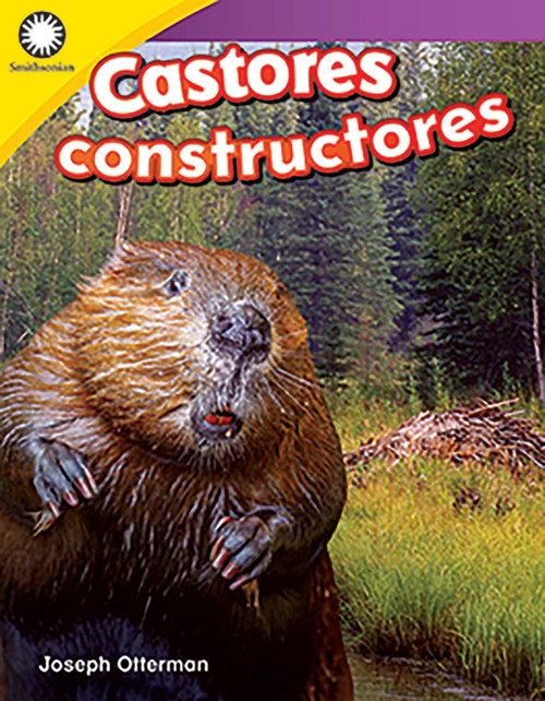 Castores constructores (Spanish Edition) by Joseph Otterman, 9780743925396