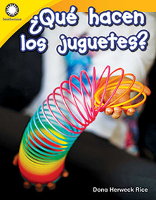 ¿Qué hacen los juguetes? (Spanish Edition) by Dona Herweck Rice, 9780743925440
