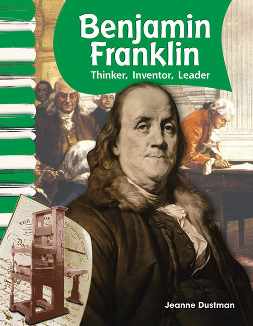 Benjamin Franklin (Thinker, Inventor, Leader) - 9781433316005 by Jeanne Cummings Dustman, 9781433316005