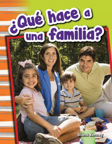 ¿Qué hace a una familia? (Spanish Edition) by Diana Kenney, 9781493804825