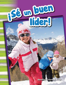 ¡Sé un buen líder! (Spanish Edition) by Jennifer Prior, Jennifer Overend Prior, 9781493804856