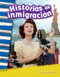 Historias de inmigración (Spanish Edition) by Marcus McArthur, 9781493805433