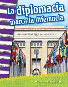 La diplomacia marca la diferencia (Diplomacy Makes a Difference) (Spanish Edition) by Elizabeth Anderson Lopez, 9781642901139