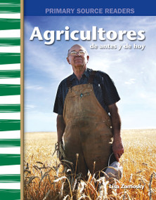 Agricultores de antes y de hoy (Spanish Edition) by Lisa Zamosky, 9781642901146