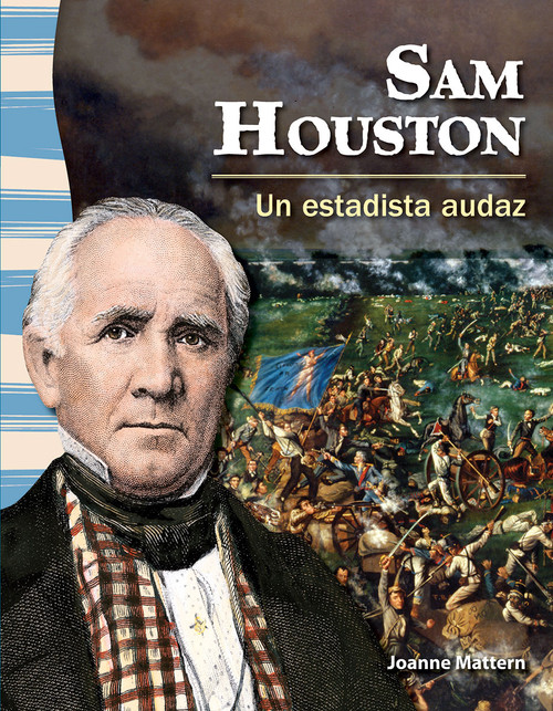 Sam Houston (Un estadista audaz) (Spanish Edition) by Joanne Mattern, 9781433372162