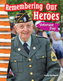 Remembering Our Heroes (Veterans Day) by Kelly Rodgers, 9781433373633