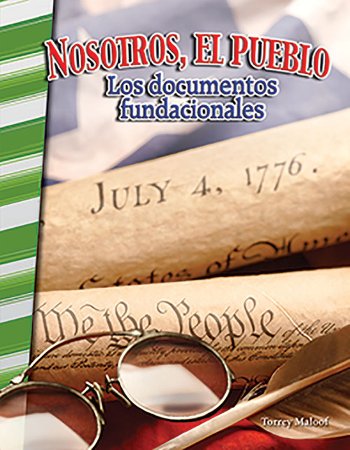 Nosotros, el pueblo: Los documentos fundacionales (Spanish Edition) by Torrey Maloof, 9780743913669