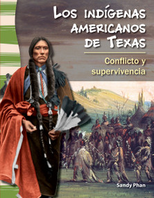 Los indígenas americanos de Texas (Conflicto y supervivencia) (Spanish Edition) by Sandy Phan, 9781433372070
