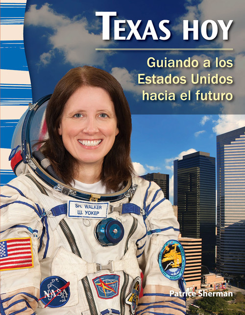 Texas hoy (Guiando a los Estados Unidos hacia el futuro) (Spanish Edition) by Patrice Sherman, 9781433372209