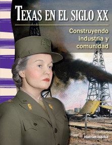 Texas en el siglo XX (Construyendo industria y comunidad) (Spanish Edition) by Harriet Isecke, 9781433372223