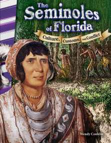 The Seminoles of Florida (Culture, Customs, and Conflict) by Wendy Conklin, 9781493835355