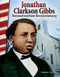 Jonathan Clarkson Gibbs (Reconstruction Revolutionary) by Stephanie Paris, 9781493835409