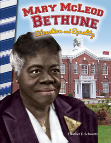 Mary McLeod Bethune (Education and Equality) by Heather E. Schwartz, Heather Schwartz, 9781493835454