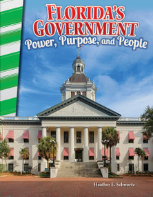 Florida's Government (Power, Purpose, and People) by Heather E. Schwartz, Heather Schwartz, 9781493835461