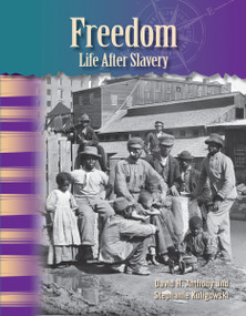 Freedom (Life After Slavery) by David H. Anothony, Stephanie Kuligowski, David H. Anthony, 9781433315213