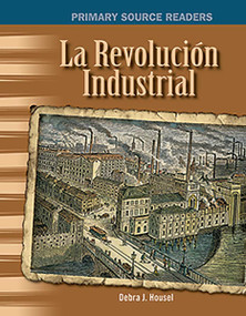 Revolución Industrial (Spanish Edition) by Debra J. Housel, Debra Housel, 9781493816637