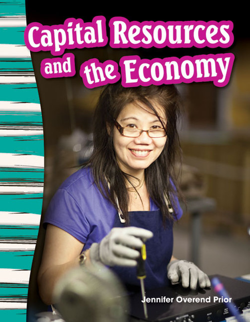 Capital Resources and the Economy by Jennifer Prior, Jennifer Overend Prior, 9781433373725