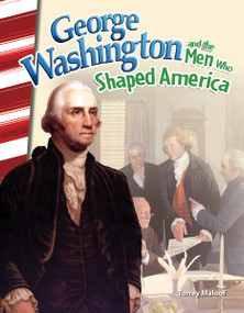 George Washington and the Men Who Shaped America by Torrey Maloof, 9781493830817