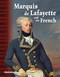 Marquis de Lafayette and the French by Christine Dugan, 9781425863531