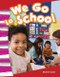 We Go to School by Sharon Coan, 9781433373398