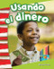Usando el dinero (Spanish Edition) by Sharon Coan, 9781493804351