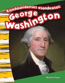 Estadounidenses asombrosos (George Washington) (Spanish Edition) by Sharon Coan, 9781493804382