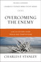 Overcoming the Enemy (Live in Victory Over Trials and Temptations) by Charles F. Stanley, 9780310105602