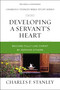 Developing a Servant's Heart (Become Fully Like Christ by Serving Others) by Charles F. Stanley, 9780310105626