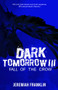 Dark Tomorrow 3 (Fall of the Crow) by Jeremiah Franklin, 9781951710330