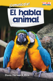 ¡Comunícate! El habla animal (Spanish Edition) by Dona Herweck Rice, 9781425826864
