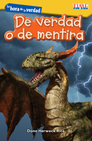La hora de la verdad: De verdad o de mentira (Spanish Edition) by Dona Herweck Rice, 9781425826871