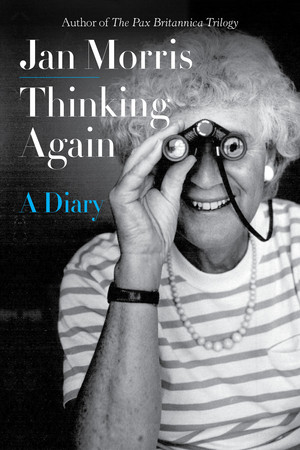 Thinking Again (A Diary) by Jan Morris, 9781631496929