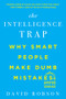 The Intelligence Trap (Why Smart People Make Dumb Mistakes) - 9780393541465 by David Robson, 9780393541465
