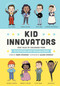 Kid Innovators (True Tales of Childhood from Inventors and Trailblazers) by Robin Stevenson, Allison Steinfeld, 9781683692270