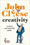 Creativity (A Short and Cheerful Guide) by John Cleese, 9780385348270