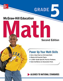 McGraw-Hill Education Math Grade 5, Second Edition by McGraw Hill, 9781260019827