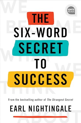 The Six-Word Secret to Success by Earl Nightingale, 9781728210742