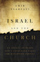 Israel and the Church (An Israeli Examines God's Unfolding Plans for His Chosen Peoples) by Amir Tsarfati, 9780736982702