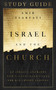 Israel and the Church Study Guide (An Israeli Examines God's Unfolding Plans for His Chosen Peoples) by Amir Tsarfati, 9780736982726