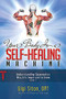 Your Body is a Self-Healing Machine Book 1 (Understanding Epigenetics - Why It Is Important to Know) - 9781950892709 by Gigi Siton, 9781950892709